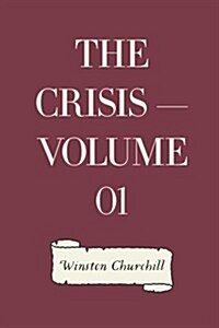 The Crisis - Volume 01 (Paperback)