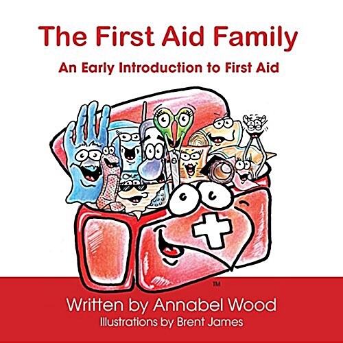 The First Aid Family - An Early Introduction to First Aid (Paperback)