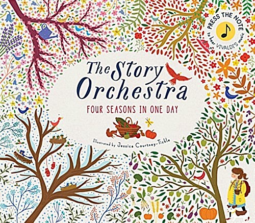The Story Orchestra: Four Seasons in One Day : Press the note to hear Vivaldis music (Hardcover)