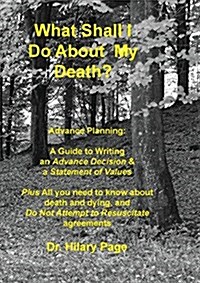 What Shall I Do about My Death? (Paperback, 2)