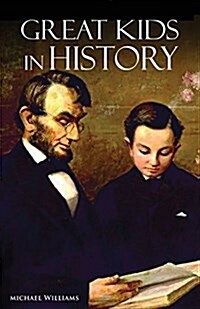 Great Kids in History (Paperback, Kids in History)