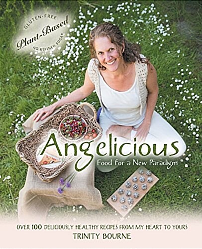 Angelicious - Food for a New Paradigm (Paperback)