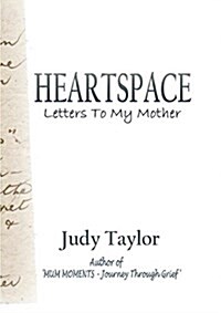 Heartspace: Letters to My Mother (Paperback)