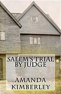 Salems Trial by Judge (Paperback)