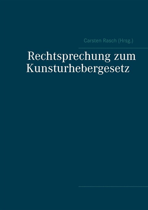 Rechtsprechung Zum Kunsturhebergesetz (Paperback)