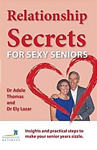 Relationship Secrets for Sexy Seniors (Paperback)