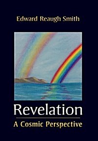 Revelation: A Cosmic Perspective (Hardcover)