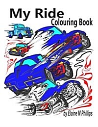 My Ride Colouring Book: Cars and Truck (Paperback)