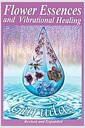 Flower Essences and Vibrational Healing (Paperback) 표지