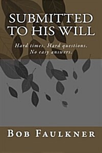 Submitted to His Will (Paperback)