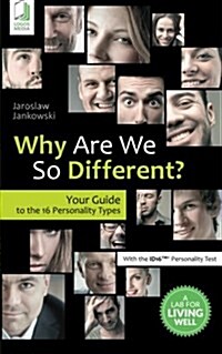 Why Are We So Different? Your Guide to the 16 Personality Types (Paperback)