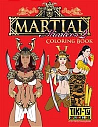 Martial Maiden Adult Coloring Book: Tiki Ty Coloring Book (Paperback)