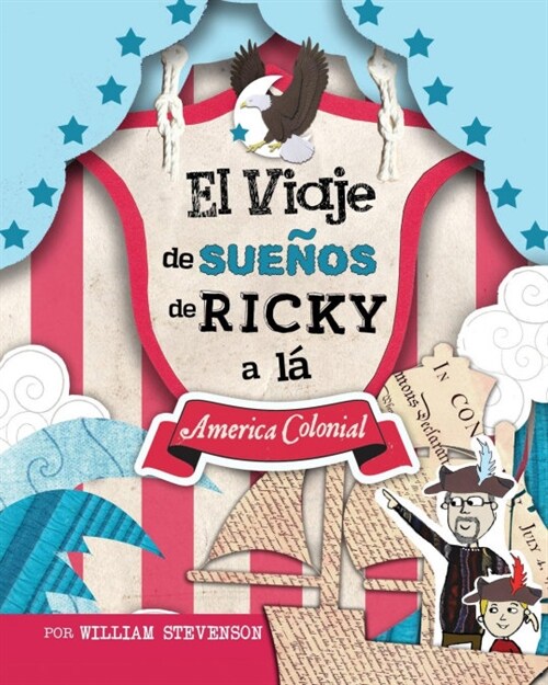 El Viaje de Sue?s de Ricky a l?America Colonial (Paperback)
