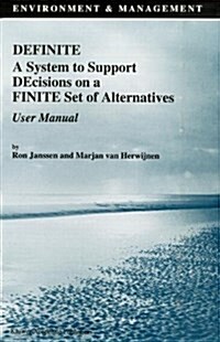 Definite a System to Support Decisions on a Finite Set of Alternatives User Manual (Hardcover, Only: Non-Retur)