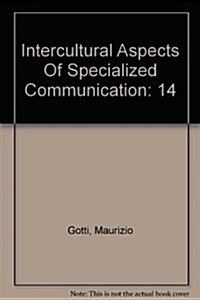 Intercultural Aspects of Specialized Communication (Paperback)