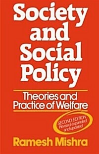 Society and Social Policy: Theories and Practice of Welfare (Paperback, 2)