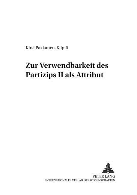 Zur Verwendbarkeit Des Partizips II ALS Attribut (Paperback)