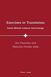 Exercises in Translation: Swiss-British Cultural Interchange (Paperback)