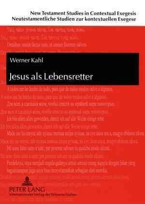 Jesus ALS Lebensretter: Westafrikanische Bibelinterpretationen Und Ihre Relevanz Fuer Die Neutestamentliche Wissenschaft (Paperback)