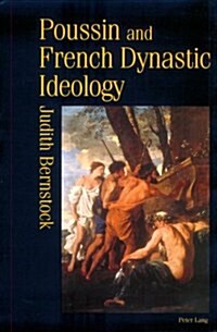 Poussin and French Dynastic Ideology (Hardcover)