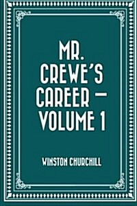 Mr. Crewes Career - Volume 1 (Paperback)