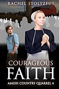 Courageous Faith (Paperback)