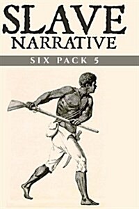 Slave Narrative Six Pack 5 (Paperback)