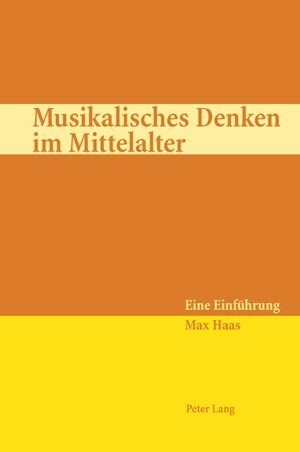 Musikalisches Denken Im Mittelalter: Eine Einfuehrung (Paperback, 2, Revised)