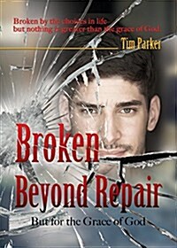 Broken Beyond Repair (Paperback)