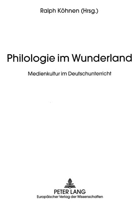 Philologie Im Wunderland: Medienkultur Im Deutschunterricht (Hardcover)