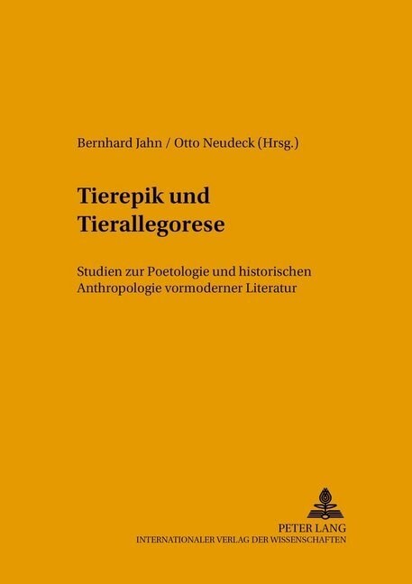 Tierepik Und Tierallegorese: Studien Zur Poetologie Und Historischen Anthropologie Vormoderner Literatur (Paperback)