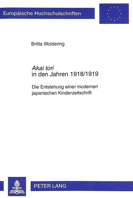 첔kai Tori?in Den Jahren 1918/1919: Die Entstehung Einer Modernen Japanischen Kinderzeitschrift (Paperback)