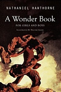 A Wonder Book for Girls and Boys: Illustrated (Paperback)