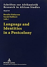 Language and Identities in a Postcolony: Southern African Perspectives (Paperback)