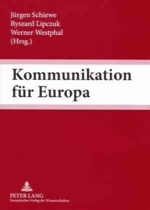 Kommunikation Fuer Europa: Interkulturelle Kommunikation ALS Schluesselqualifikation (Paperback)