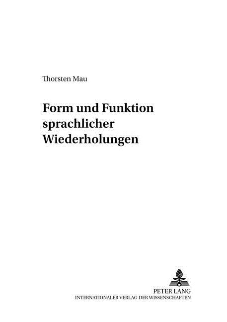Form Und Funktion Sprachlicher Wiederholungen (Paperback)