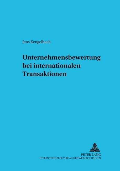 Unternehmensbewertung Bei Internationalen Transaktionen (Paperback)