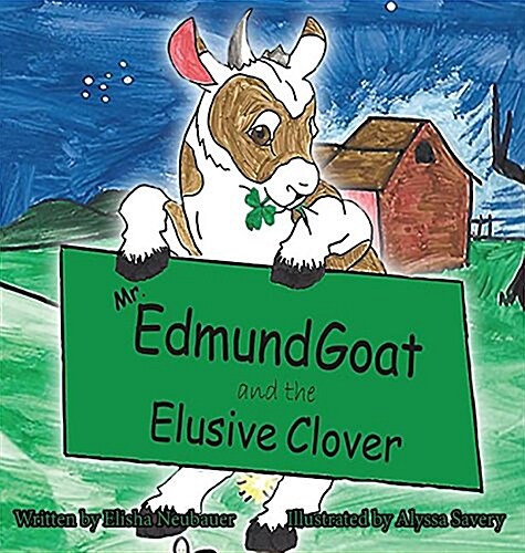 Mr. Edmund Goat and the Elusive Clover (Hardcover, Updated Cover)