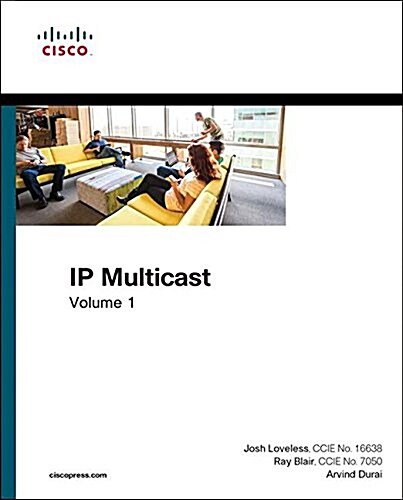 IP Multicast: Cisco IP Multicast Networking, Volume 1 (Paperback)