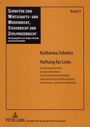 Haftung Fuer Links: Zur Verantwortlichkeit Des Hyperlinksetzers Und Suchmaschinenbetreibers Unter Besonderer Beruecksichtigung Von Verkehr (Paperback)