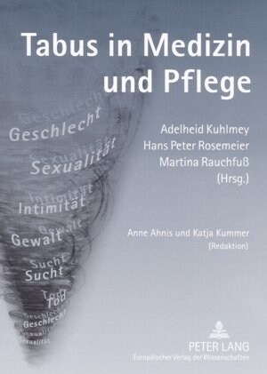 Tabus in Medizin Und Pflege: Anne Ahnis Und Katja Kummer (Redaktion) (Paperback)