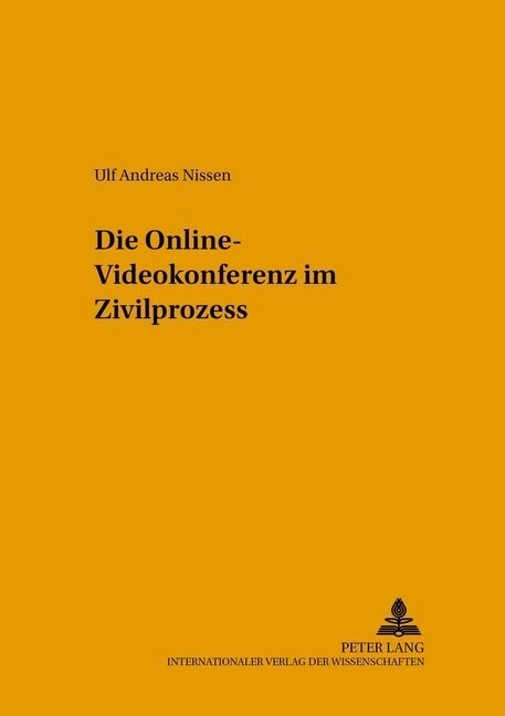 Die Online-Videokonferenz Im Zivilprozess (Paperback)