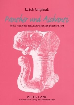 첧anther?Und 첔schanti? Rilke-Gedichte in Kulturwissenschaftlicher Sicht (Paperback)