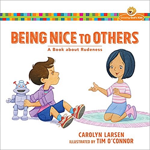 Being Nice to Others: A Book about Rudeness (Paperback)