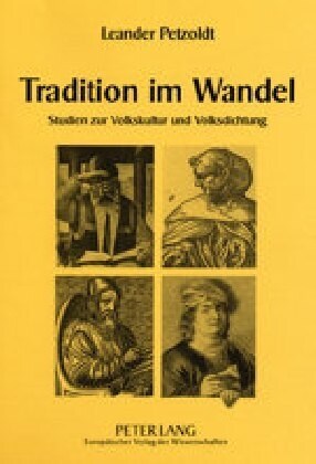 Tradition Im Wandel: Studien Zur Volkskultur Und Volksdichtung (Hardcover)