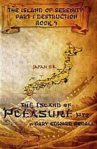 The Island of Serenity Book 4: The Island of Pleasure (Vol 2) Japan (Paperback)