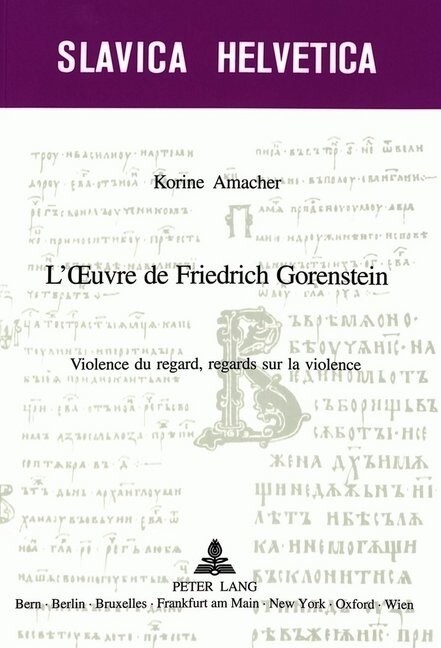 LOeuvre de Friedrich Gorenstein: Violence Du Regard, Regards Sur La Violence (Paperback)