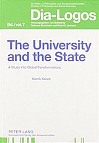 The University and the State: A Study Into Global Transformations (Hardcover)