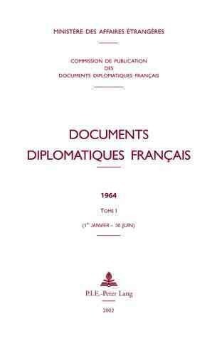 Documents Diplomatiques Fran?is: 1964 - Tome I (1er Janvier - 30 Juin) (Hardcover)