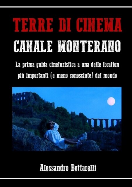 Terre Di Cinema: Canale Monterano (Paperback)